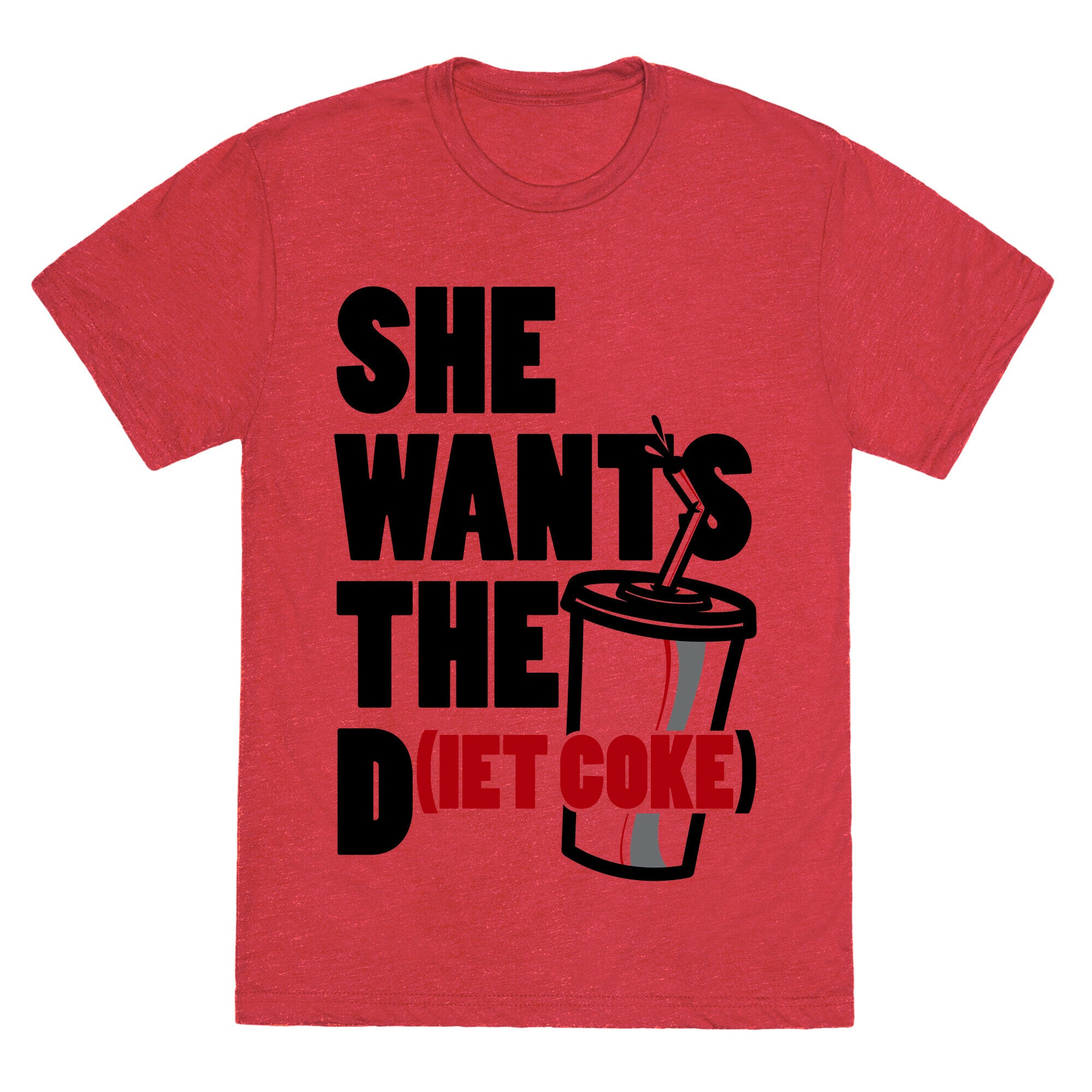 She Wants The D(iet Coke) Unisex Triblend Tee